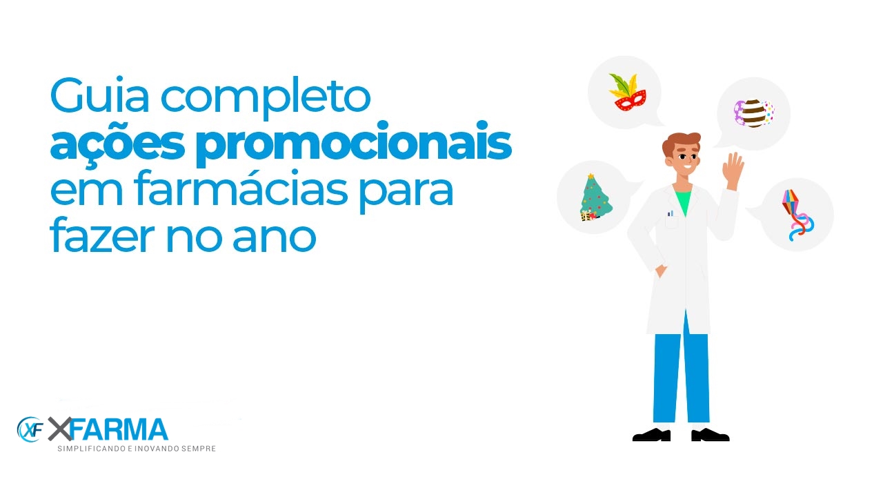 Guia completo: ações promocionais em farmácias para fazer no ano | Blog XFarma